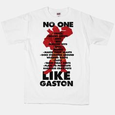 tshirt #gaston #beauty #beast #disney #cartoon #song #funny #quote No ...