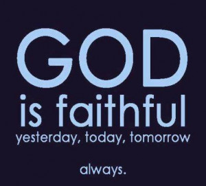 1455166 10151889762404652 1746496691 n 300x271 God is Faithful always