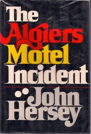 Start by marking “The Algiers Motel Incident” as Want to Read: