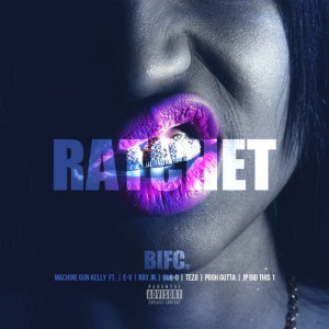 Ratchet Lyrics Machine Gun Kelly feat. Tezo, Ray Jr, Dub-O, E-V & Pooh ...