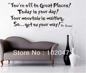 Inspirational Quotes Dr.Seuss's --Today Is Your Day!Bathroom Stickers ...