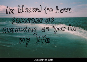 Am Blessed To Have You I m blessed to have you