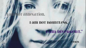 Then Sabrina submitted another Divergent Quote!
