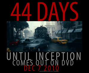44 Days until Inception on DVD
