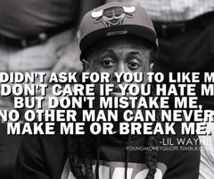 ... as lil wayne weezy kushandwizdom quote lil wayne quote quotes haters