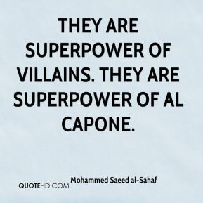 Mohammed Saeed al-Sahaf - They are superpower of villains. They are ...