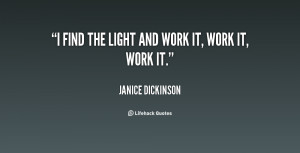 quote-Janice-Dickinson-i-find-the-light-and-work-it-55891.png