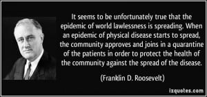 ... community against the spread of the disease. - Franklin D. Roosevelt