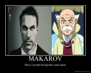 Makarov Demotivational Poster by tanlisette