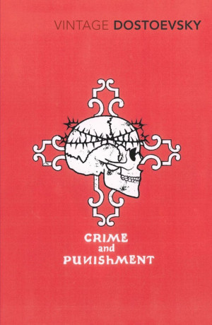 Crime and Punishment //Fyodor Dostoevsky//