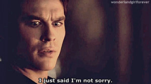 ... not sorry no regrets damon salvatore quote i just said i'm not sorry