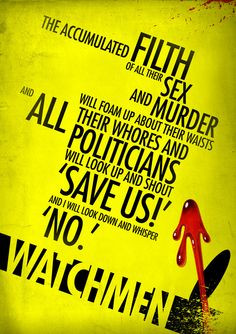 Watchmen Quote by ~elcrazy http://elcrazy.deviantart.com/ A quote from ...
