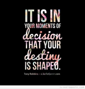 ... that your destiny is shaped. #life #quotes #lifequotes #destiny