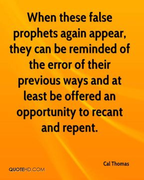 When these false prophets again appear, they can be reminded of the ...