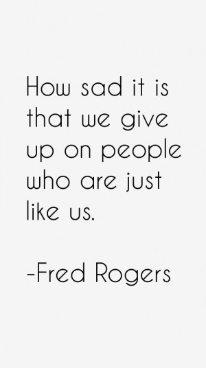 Fred Rogers Quotes & Sayings