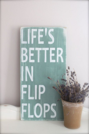 Beach Quote, Wall Art, Custom Wood Sign, Life's Better in Flip Flops ...