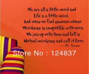 Dr-Seuss-We-Are-All-A-Little-Weird-Removable-Vinyl-Decal-Sticker-Kid ...