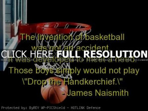 basketball, quotes, sayings, james naismith, great quote