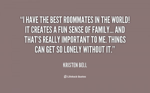 quote-Kristen-Bell-i-have-the-best-roommates-in-the-117703_11.png