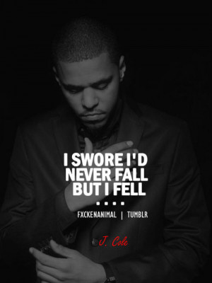 Cole Quotes Tumblr 2013 J cole quotes .