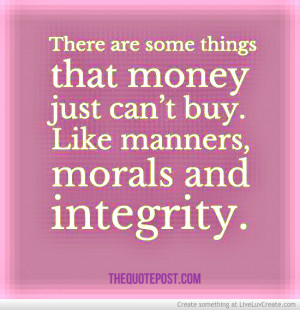 Morals And Integrity...