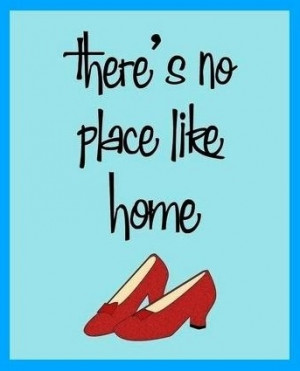 No place like home quote