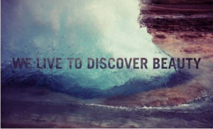 url=http://www.imagesbuddy.com/we-live-to-discover-beauty-beauty-quote ...