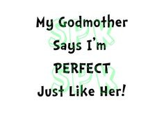 My Godmother says I'm perfect just like her Baby Bodysuit Toddler Free ...