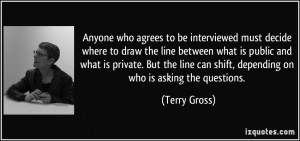 draw the line between what is public and what is private. But the line ...