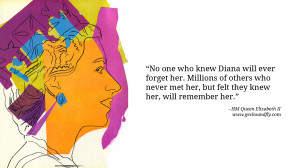 Queen Elizabeth II Quotes No one who knew Diana will ever forget her ...