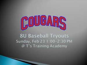 Cougars 8U Baseball Tryouts - Today @ 1PM!