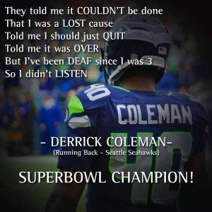 ... Coleman- One of my fave Seahawks football player Sooo Inspiring! ️