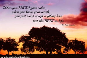 When You Know Your Value When You Worth - Wise Quote