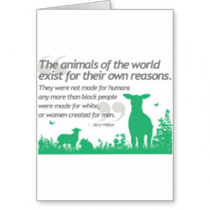 Animal Rights - Alice Walker quote design Greeting Card