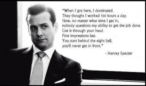 specter quote first impressions matter more harvey specter quotes ...