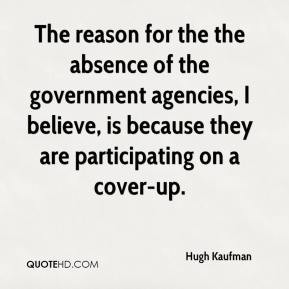 The reason for the the absence of the government agencies, I believe ...