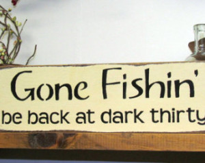 Gone Fishing