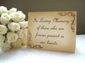 Vintage Inspired In Loving Memory Wedding Sign. $7.00, via Etsy.