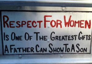 man s respect for a woman inspirational quote