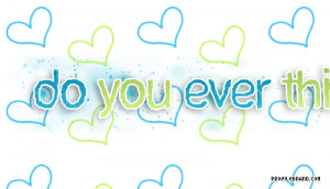 Did You Ever Love Me Quotes