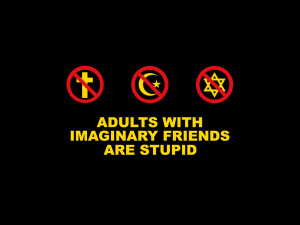 Adults with imaginary friends are stupid.
