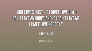 File Name : quote-Mary-J.-Blige-god-comes-first-if-i-dont-67007.png ...
