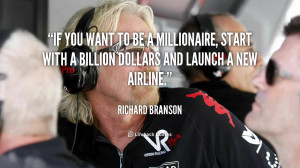 File Name : quote-Richard-Branson-if-you-want-to-be-a-millionaire ...