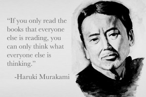 ... reading, you can only think what everyone else is thinking.” Happy