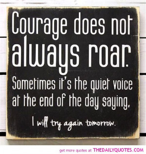 ... there courage know motivational quotes inspirational poems Pictures