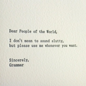 Grammar, don’t play games with my heart.