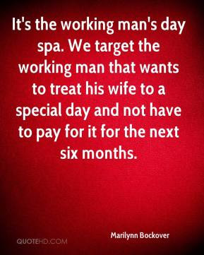 Bockover - It's the working man's day spa. We target the working man ...