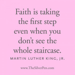 Faith – Martin Luther King, Jr.