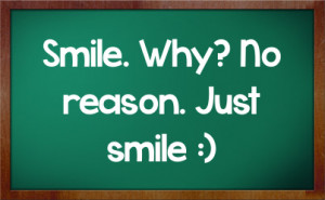 smile-why-no-reason-just-smile.jpg