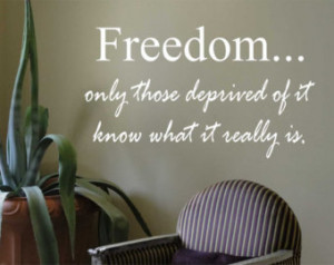 ... Freedom only t hose deprived know what it is Cloud Atlas Quote
